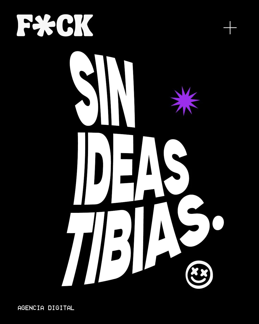 Posteo de F*CK: sin ideas tibias